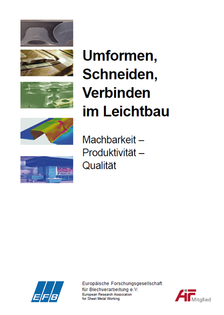 Umformen, Schneiden, Verbinden im Leichtbau | Machbarkeit &ndash; Produktivit&auml;t &ndash; Qualit&auml;t