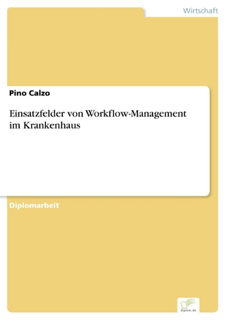 Einsatzfelder von Workflow-Management im Krankenhaus