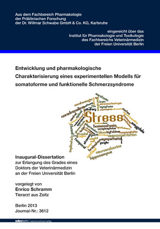 Entwicklung und pharmakologische Charakterisierung eines experimentellen Modells für somatoforme und funktionelle Schmerzsyndrome