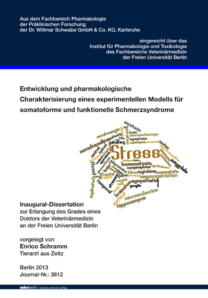 Entwicklung und pharmakologische Charakterisierung eines experimentellen Modells f&uuml;r somatoforme und funktionelle Schmerzsyndrome - Enrico Schramm