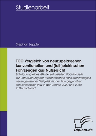 TCO Vergleich von neuzugelassenen konventionellen und (teil-)elektrischen Fahrzeugen aus Nutzersicht
