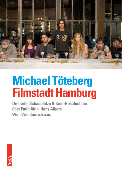 Filmstadt Hamburg - Michael T&ouml;teberg
