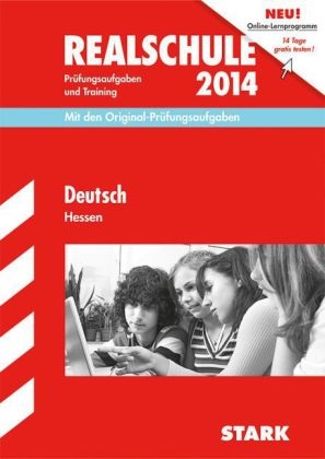 Abschluss-Prüfungsaufgaben Realschule Hessen / Deutsch 2014