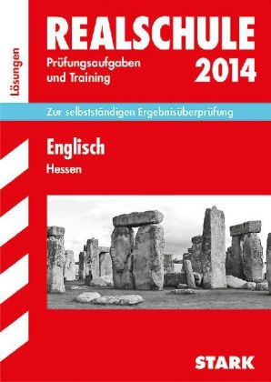 Abschluss-Pr&uuml;fungsaufgaben Realschule Hessen / L&ouml;sungen zu Englisch 2014 - Brigitte Katzer, Gerhard Philipp