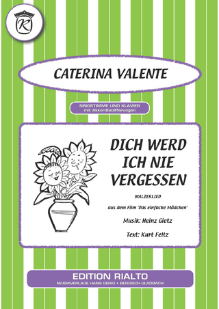 Dich werd ich nie vergessen