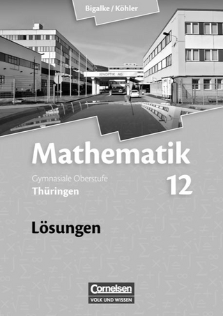 Bigalke/Köhler: Mathematik - Thüringen - Ausgabe 2009 / 12. Schuljahr - Lösungen zum Schülerbuch