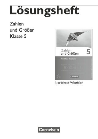 Zahlen und Größen - Nordrhein-Westfalen Kernlehrpläne - Ausgabe 2013 - 5. Schuljahr