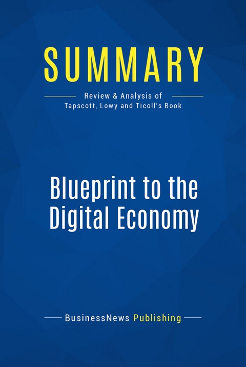 Summary: Blueprint to the Digital Economy -  BusinessNews Publishing