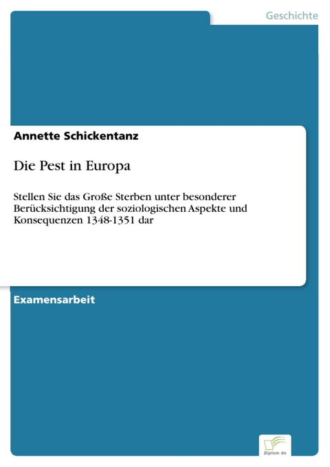 Die Pest in Europa -  Annette Schickentanz
