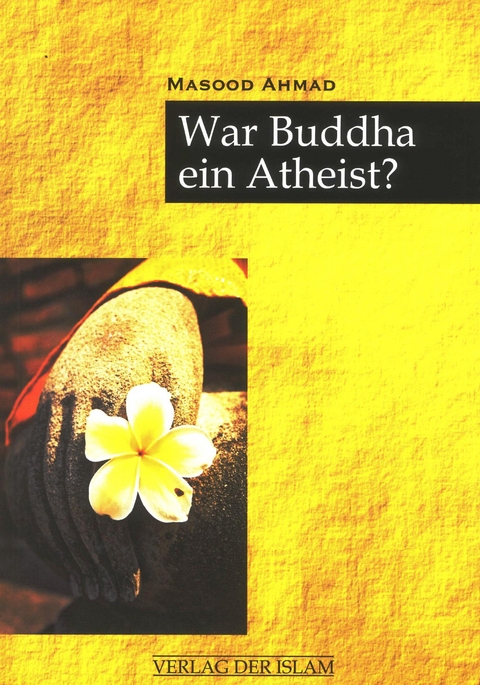 War Buddha ein Atheist? - Masood Ahmad