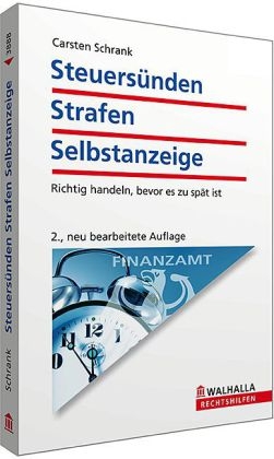 Steuers&uuml;nden - Strafen - Selbstanzeige - Carsten Schrank