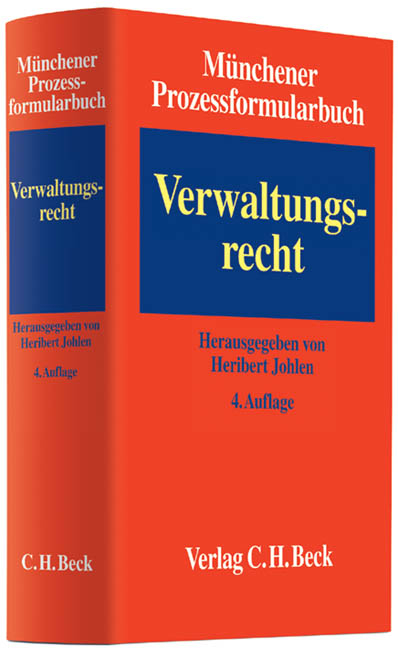 M&uuml;nchener Prozessformularbuch / M&uuml;nchener Prozessformularbuch Bd. 7: Verwaltungsrecht - 