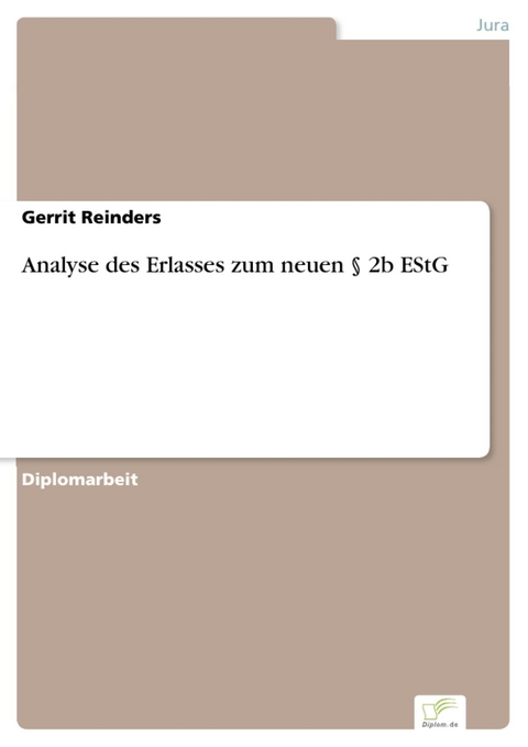Analyse des Erlasses zum neuen &sect; 2b EStG -  Gerrit Reinders