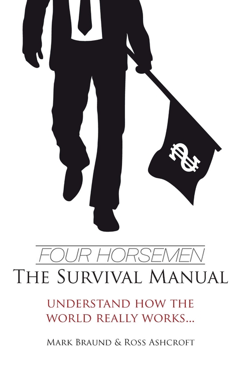 Four Horsemen: The Survival Manual -  Ross Ashcroft,  Mark Braund