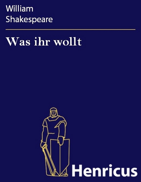 Was ihr wollt -  William Shakespeare