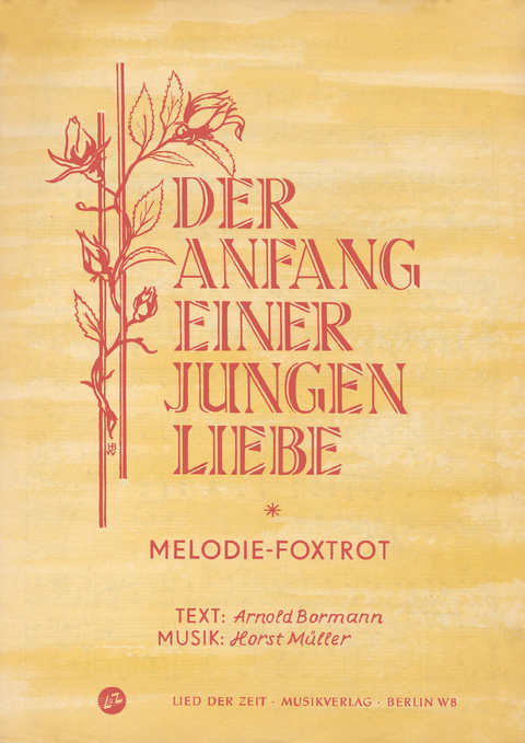 Der Anfang einer jungen Liebe - Arnold Bormann, Horst M&uuml;ller