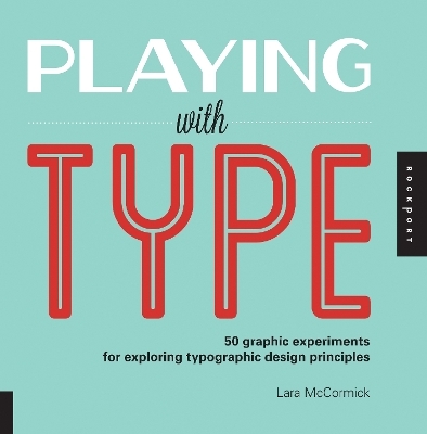 Playing with Type - Lara McCormick