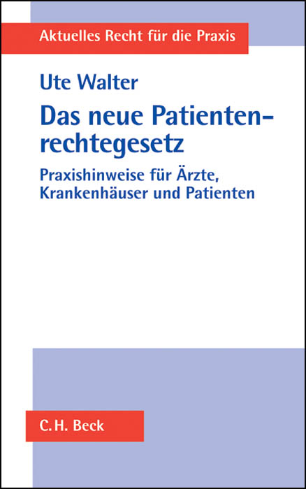 Das neue Patientenrechtegesetz - Ute Walter