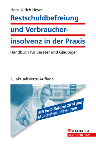 Restschuldbefreiung und Verbraucherinsolvenz in der Praxis