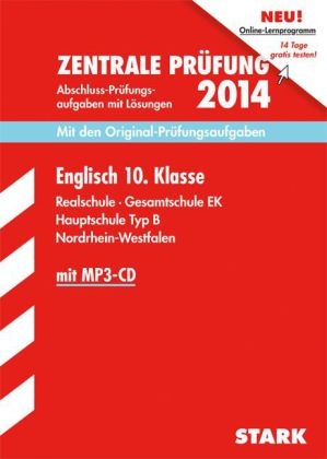 Abschluss-Pr&uuml;fungsaufgaben Realschule Nordrhein-Westfalen / Englisch Zentrale Pr&uuml;fung 10. Klasse 2014 mit MP3-CD - Martin Paeslack