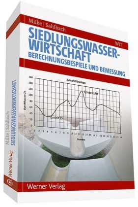 Siedlungswasserwirtschaft - Hubertus Milke, Tilo Sahlbach