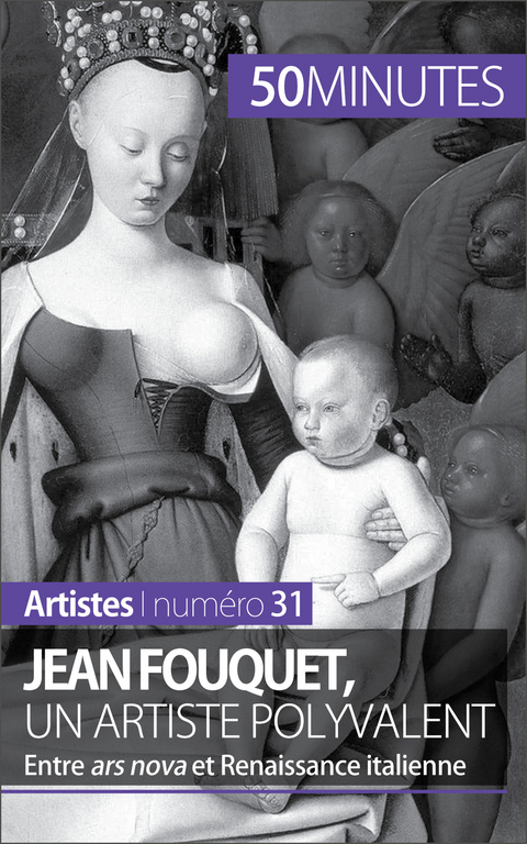 Jean Fouquet, un artiste polyvalent - Caroline Blondeau-Morizot,  50Minutes