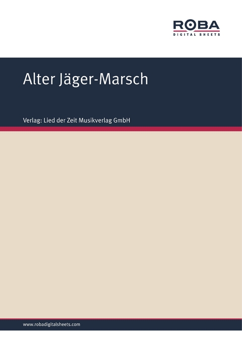 Alter J&auml;ger-Marsch -  Volksweise