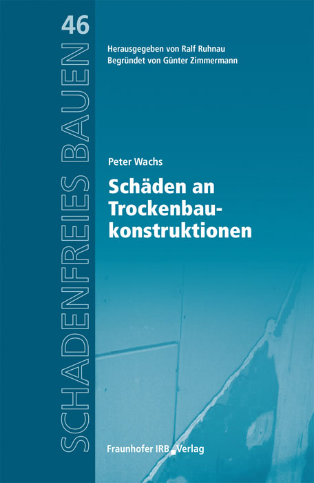 Schäden an Trockenbaukonstruktionen - Peter Wachs
