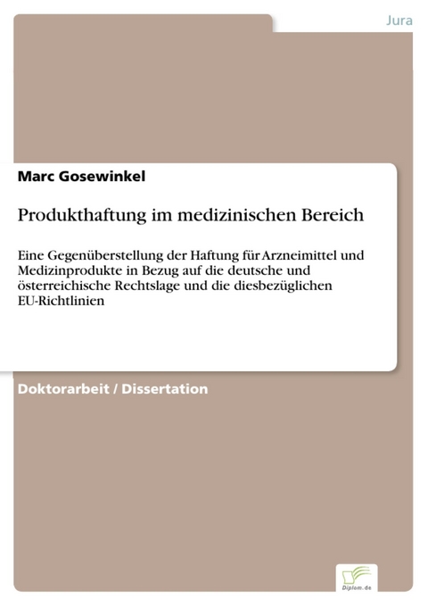 Produkthaftung im medizinischen Bereich -  Marc Gosewinkel