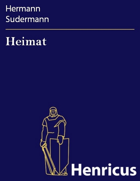 Heimat -  Hermann Sudermann