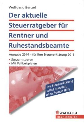 Der aktuelle Steuerratgeber für Rentner und Ruhestandsbeamte