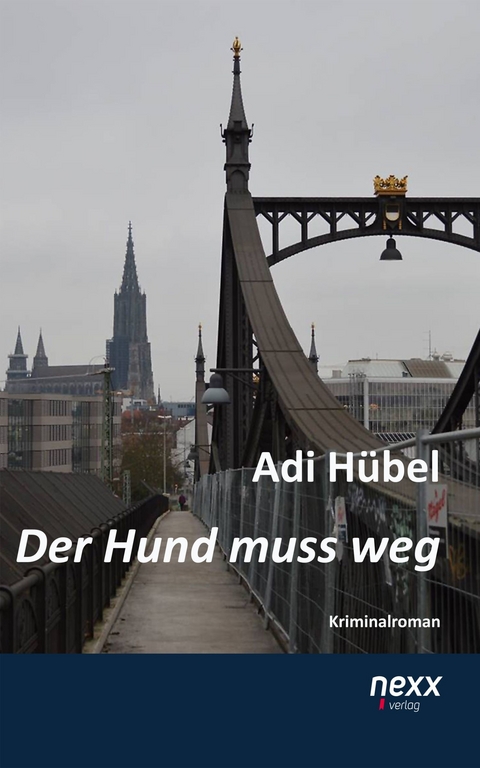 Der Hund muss weg - Adi H&uuml;bel