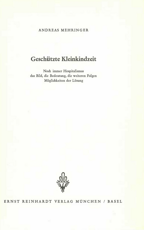 Gesch&uuml;tzte Kleinkindzeit - Andreas Mehringer, Lore Mehringer