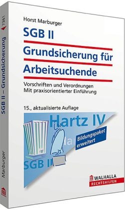 SGB II - Grundsicherung f&uuml;r Arbeitsuchende - Horst Marburger