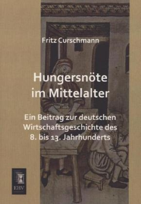 Hungersnöte im Mittelalter