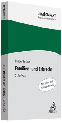 Familien- und Erbrecht - Knut Werner Lange, Robert Philipp Tischer