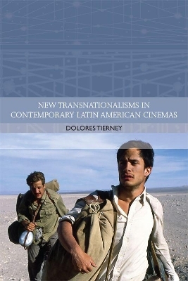 New Transnationalisms in Contemporary Latin American Cinemas - Professor Dolores Tierney