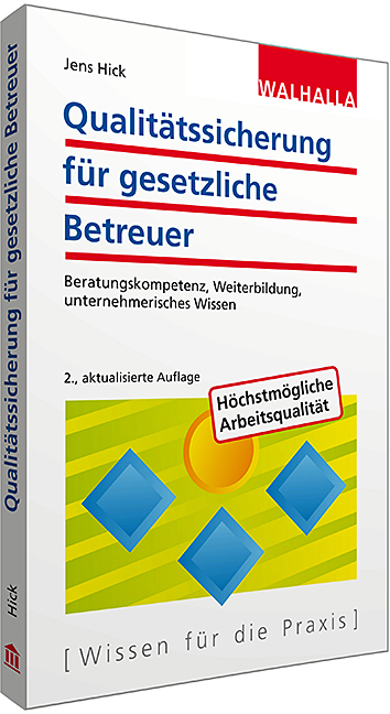 Qualit&auml;tssicherung f&uuml;r gesetzliche Betreuer - Jens Hick