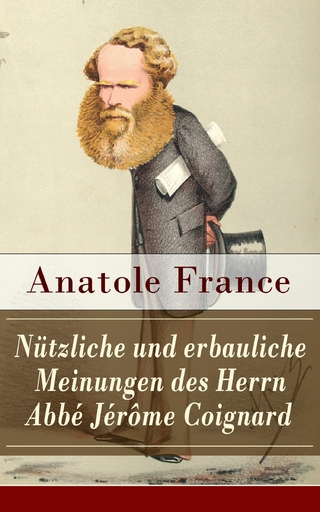 Nützliche und erbauliche Meinungen des Herrn Abbé Jérôme Coignard