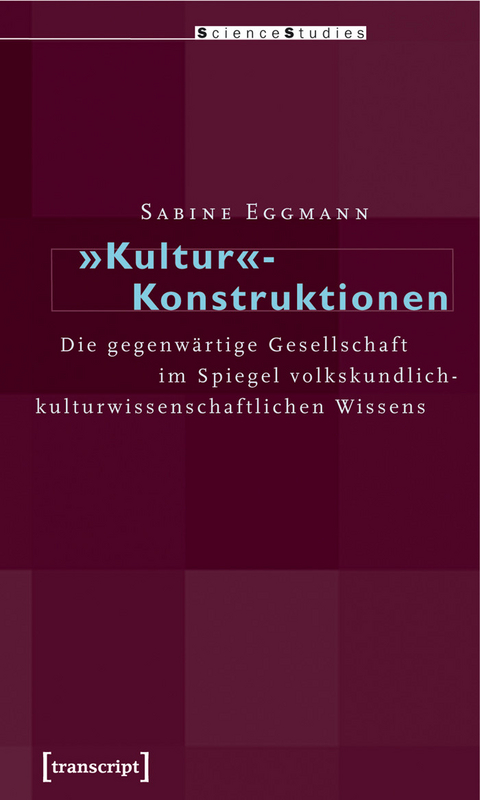 &raquo;Kultur&laquo;-Konstruktionen -  Sabine Eggmann