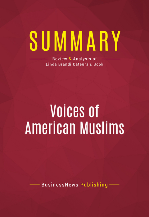 Summary: Voices of American Muslims -  BusinessNews Publishing