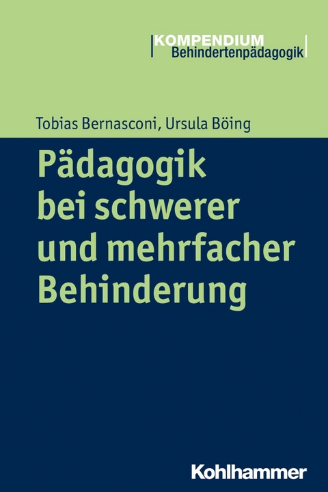 P&auml;dagogik bei schwerer und mehrfacher Behinderung - Tobias Bernasconi, Ursula B&ouml;ing