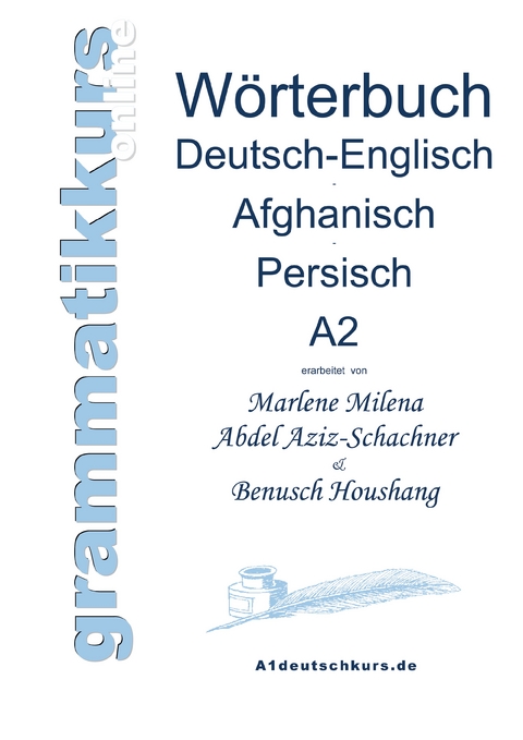 W&ouml;rterbuch Deutsch-Englisch-Afghanisch-Persisch Niveau A2 - Marlene Milena Abdel Aziz-Schachner, Benusch Houshang