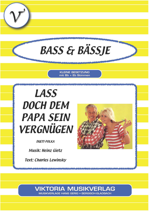 Lass doch dem Papa sein Vergn&uuml;gen - Charles Lewinsky, Heinz Gietz