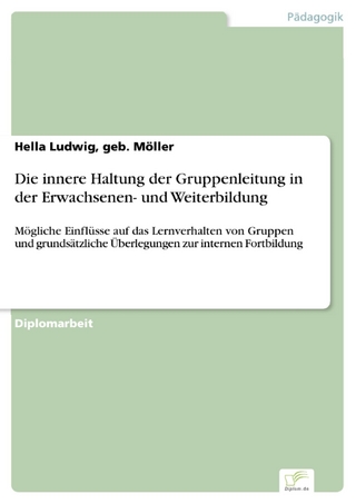 Die innere Haltung der Gruppenleitung in der Erwachsenen- und Weiterbildung
