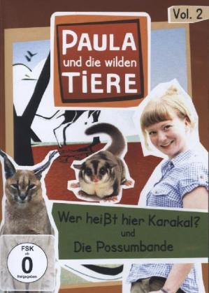 Paula und die wilden Tiere - Wer hei&szlig;t hier Karakal? / Die Possumbande, 1 DVD
