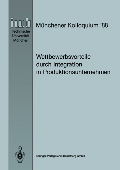 Wettbewerbsvorteile durch Integration in Produktionsunternehmen - 