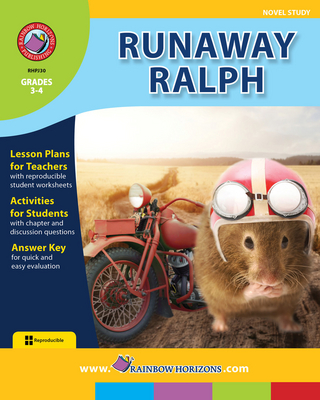 Runaway Ralph (Novel Study) Gr. 3-4