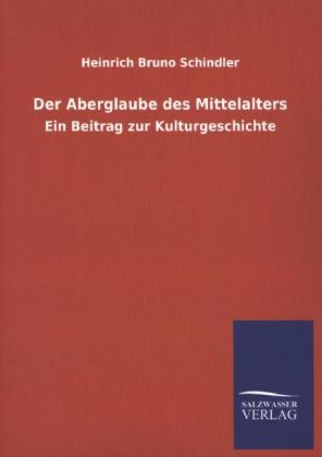 Der Aberglaube des Mittelalters