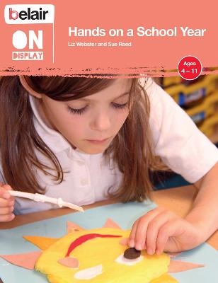 Hands on a School Year - Liz Webster, Sue Reed